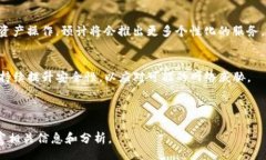 bisai/bisaiTP钱包官网下载最新版本及使用指南TP钱